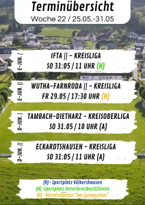 Wochenübersicht E-Junioren - D-Junioren KW22